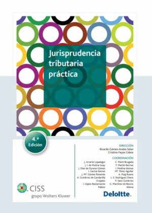 Jurisprudencia tributaria práctica (4.ª Edición)