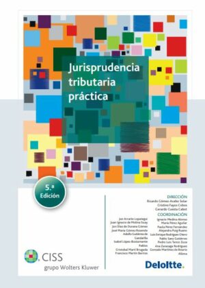Jurisprudencia tributaria práctica (5.ª Edición)