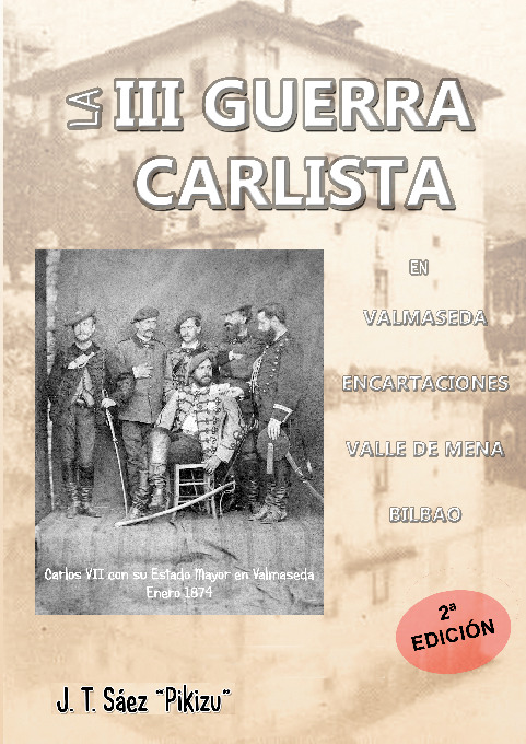 La III Guerra Carlista en Valmaseda, Encartaciones, Valle de Mena y Bilbao