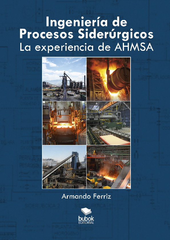 Ingeniería de procesos siderúrgicos - La experiencia de AHMSA