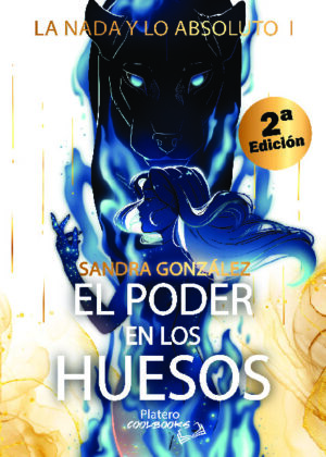 EL PODER EN LOS HUESOS 2ª Edición