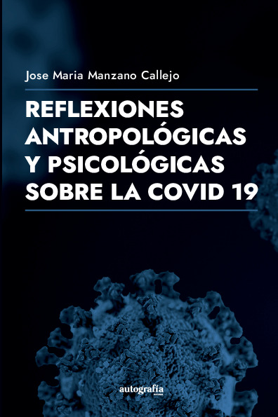 reflexiones filosóficas y antropológicas del COVID 19