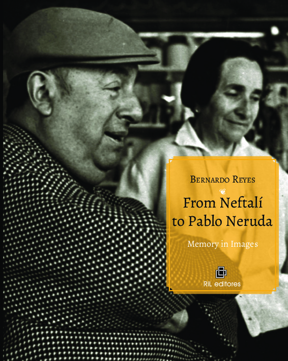 From Neftalí to Pablo Neruda. Memory in Images