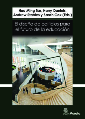El diseño de edificios para el futuro de la educación. Perspectivas contemporáneas de la educación