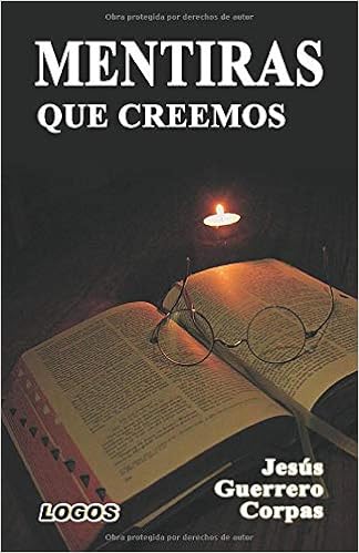 Mentiras que creemos (2ª Edición)