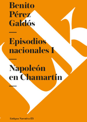 Episodios nacionales I. Napoleón en Chamartín