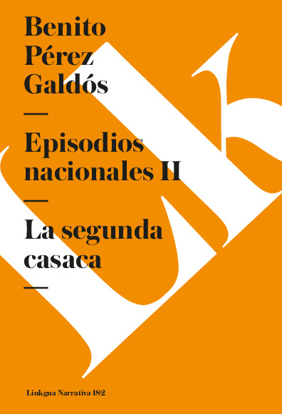 Episodios nacionales II. La segunda casaca