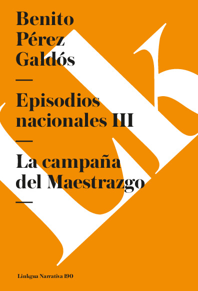 Episodios nacionales III. La campaña del Maestrazgo