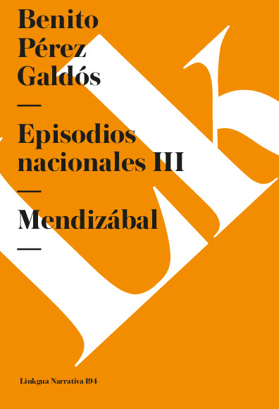 Episodios nacionales III. Mendizábal