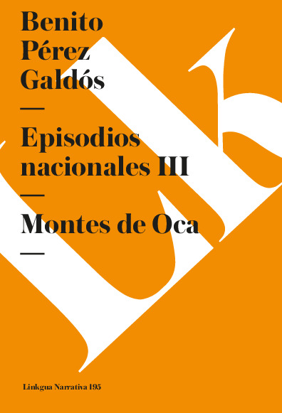 Episodios nacionales III. Montes de Oca