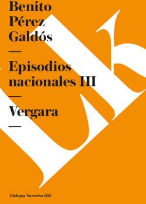 Episodios nacionales III. Vergara