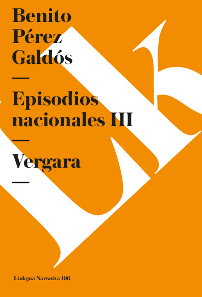 Episodios nacionales III. Vergara