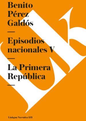 Episodios nacionales V. La Primera República