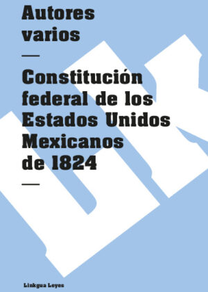 Constitución federal de los Estados Unidos Mexicanos de 1824