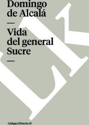 Vida del general Sucre