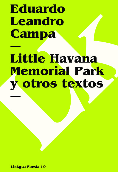 Little Havana Memorial Park y otros textos