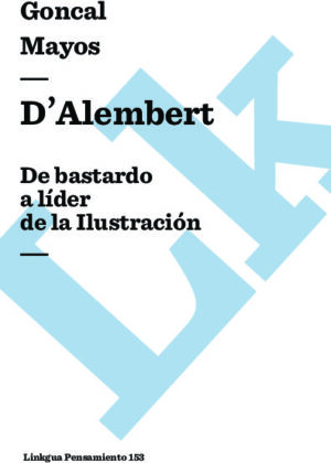 D’Alembert: De bastardo a líder de la Ilustración