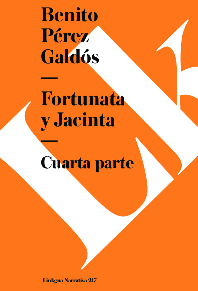 Fortunata y Jacinta IV