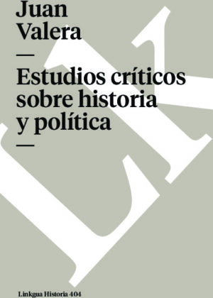 Estudios críticos sobre historia y política