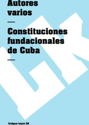 Constituciones fundacionales de Cuba