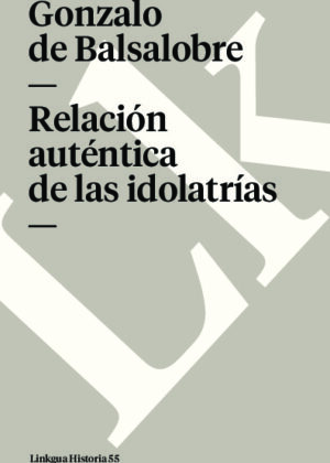 Relación auténtica de las idolatrías