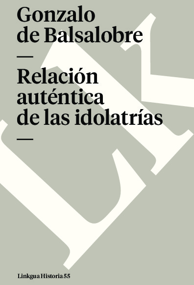 Relación auténtica de las idolatrías