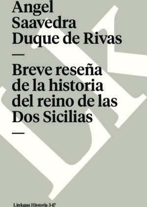 Breve reseña de la historia del reino de las Dos Sicilias