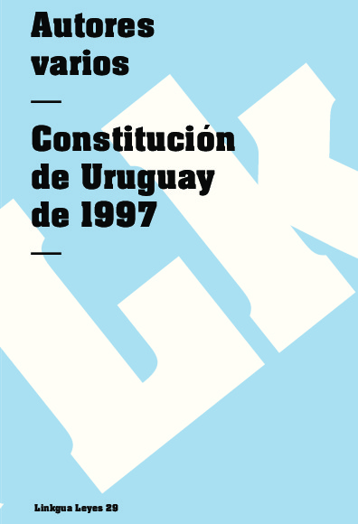 Constitución de la República Oriental del Uruguay de 1997