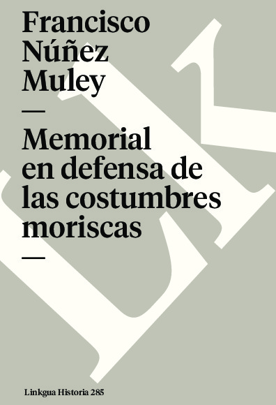 Memorial en defensa de las costumbres moriscas