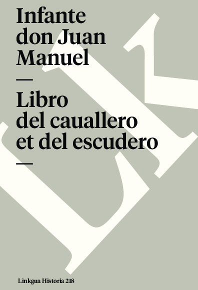 Libro del cauallero et del escudero