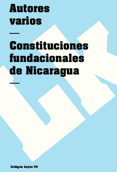 Constituciones fundacionales de Nicaragua