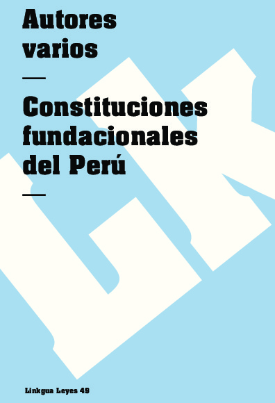 Constituciones fundacionales del Perú