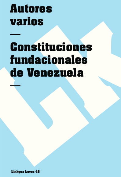 Constituciones fundacionales de Venezuela