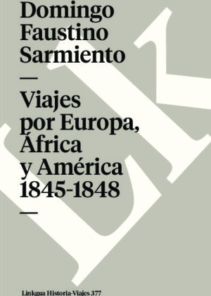 Viajes por Europa, África y América 1845-1848