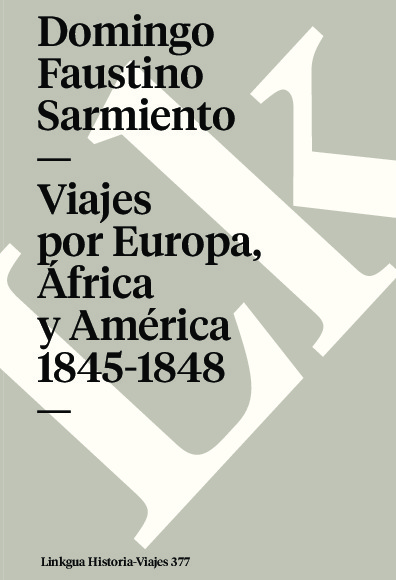 Viajes por Europa, África y América 1845-1848