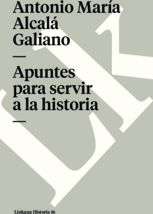 Apuntes para servir a la historia