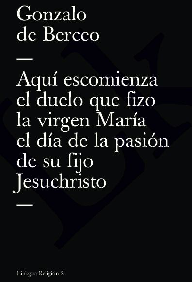 Aquí escomienza el duelo que fizo la virgen María el día de la pasión de su fijo Jesuchristo