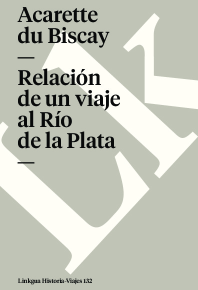 Relación de un viaje al Río de la Plata