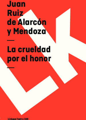 La crueldad por el honor