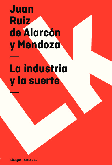 La industria y la suerte