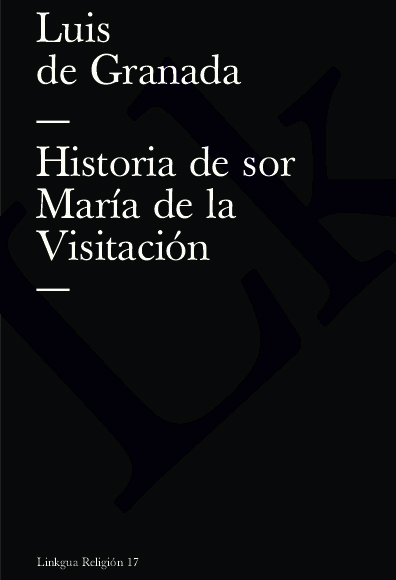 Historia de sor María de la Visitación