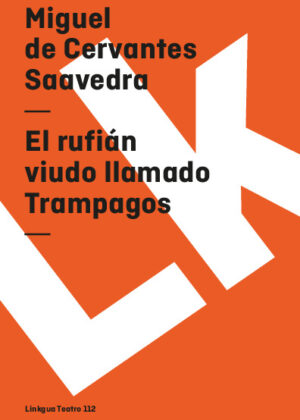 El rufián viudo llamado Trampagos