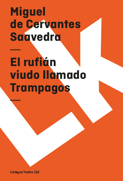 El rufián viudo llamado Trampagos