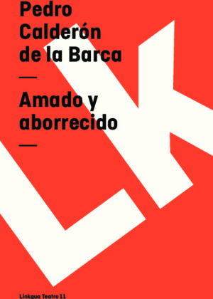 Amado y aborrecido