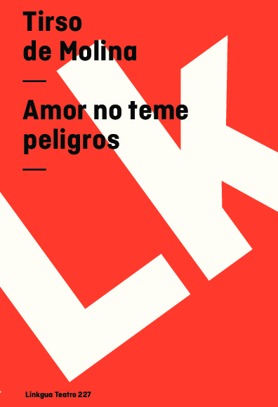 Amor no teme peligros