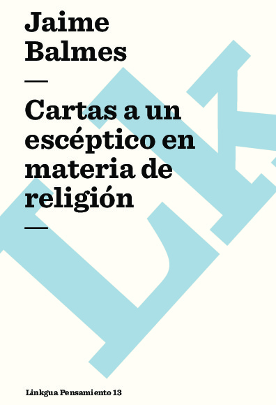 Cartas a un escéptico en materia de religión