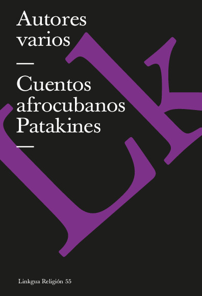 Cuentos afrocubanos. Patakines