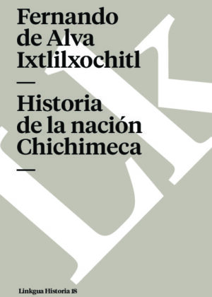 Historia de la nación Chichimeca