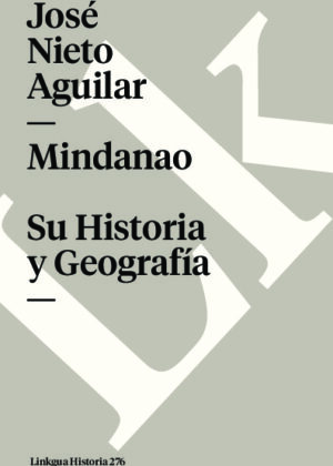 Mindanao. Su Historia y Geografía