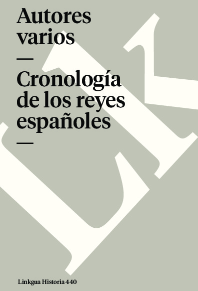 Cronología de los reyes españoles